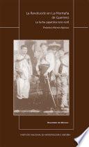 Libro La Revolución en la Montaña de Guerrero. La lucha zapatista 1910-1918