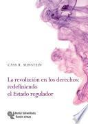 Libro La Revolución en los derechos: redefiniendo el estado regulador