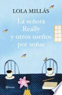Libro La señora Really y otros sueños por soñar