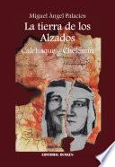 Libro La tierra de los Alzados. Calchaque - Chelemín