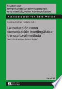 Libro La Traducción Como Comunicación Interlingüística Transcultural Mediada