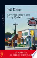 Libro La verdad sobre el caso Harry Quebert (primeros capítulos gratis)