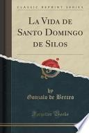 Libro La Vida de Santo Domingo de Silos (Classic Reprint)