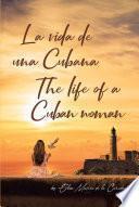 Libro La Vida De Una Cubana-The Life of a Cuban woman