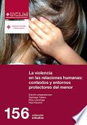 Libro La violencia en las relaciones humanas: contextos y entornos protectores del menor