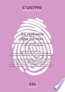 Libro La violencia que no cesa