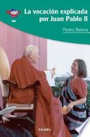 Libro La vocación explicada por Juan Pablo II