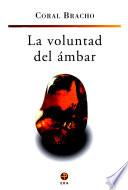 Libro La voluntad del ámbar