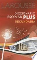 Libro Larousse Diccionario Escolar Plus Secundaria