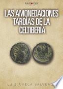 Libro Las amonedaciones tardías de la Celtibería