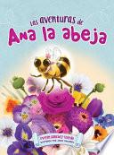 Libro Las Aventuras de Ana La Abeja