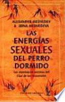 Libro Las Energía sexuales del perro dormido