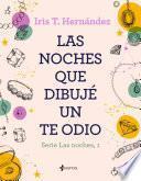 Libro Las noches que dibujé un te odio