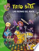 Libro Las reinas del rock (Trío Beta 5)