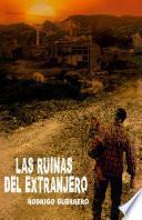 Libro LAS RUINAS DEL EXTRANJERO