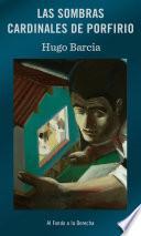 Libro Las sombras cardinales de Porfirio