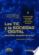 Libro Las TIC y la sociedad digital: Doce años después de la ley. Tomo II