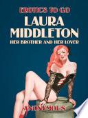 Libro Laura Middleton: Her Brother and her Lover