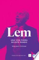 Libro Lem. Una vida fuera de este mundo