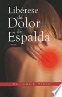 Libro Liberese del dolor de espalda / Healing Back Pain