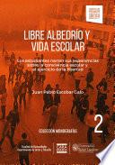 Libro Libre albedrío y vida escolar