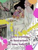 Libro Libro artistico de ilustraciones de Anna Anderson.