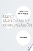 Libro Libro blanco de la conversación