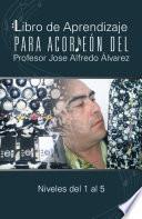 Libro Libro de Aprendizaje para Acordeón del Profesor Jose Alfredo Álvarez