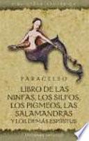 Libro Libro de las ninfas, los silfos, los pigmeos, las salamandras y los demás espíritus