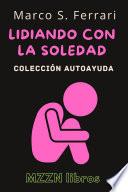 Libro Lidiando Con La Soledad