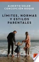 Libro Límites, normas y estilos parentales (Hijos y padres felices)