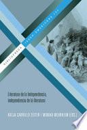 Libro Literatura de la Independencia, independencia de la literatura