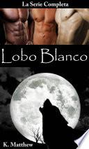 Libro Lobo Blanco (La serie completa)