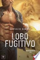 Libro Lobo fugitivo