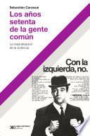 Libro Los años setenta de la gente común