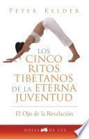 Libro Los Cinco Ritos Tibetanos de la Eterna Juventud