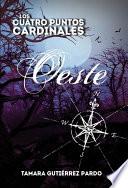Libro Los Cuatro Puntos Cardinales. Oeste