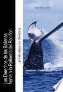 Libro Los Derechos de las Ballenas frente a la Refinería del Pacífico