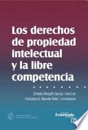Libro Los derechos de propiedad intelectual y libre competencia