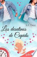 Libro Los desatinos de Cupido (Contigo a cualquier hora 8)