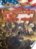 Libro Los españoles de la américa colonial