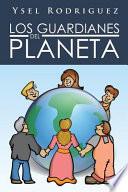 Libro Los Guardianes Del Planeta
