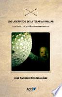 Libro Los laberintos de la terapia familiar