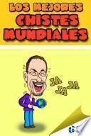 Libro Los mejores Chistes Mundiales