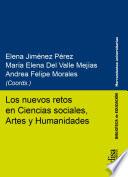 Libro Los nuevos retos en Ciencias sociales, Artes y Humanidades