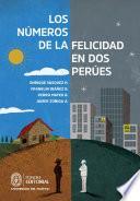 Libro Los números de la felicidad en dos Perúes