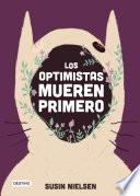 Libro Los optimistas mueren primero