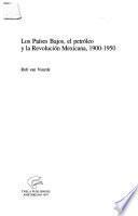Libro Los Países Bajos, el petróleo y la Revolución Mexicana, 1900-1950