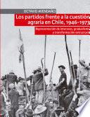 Libro Los partidos frente a la cuestión agraria en Chile, 1946-1973