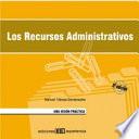 Libro Los recursos administrativos. una visión práctica
